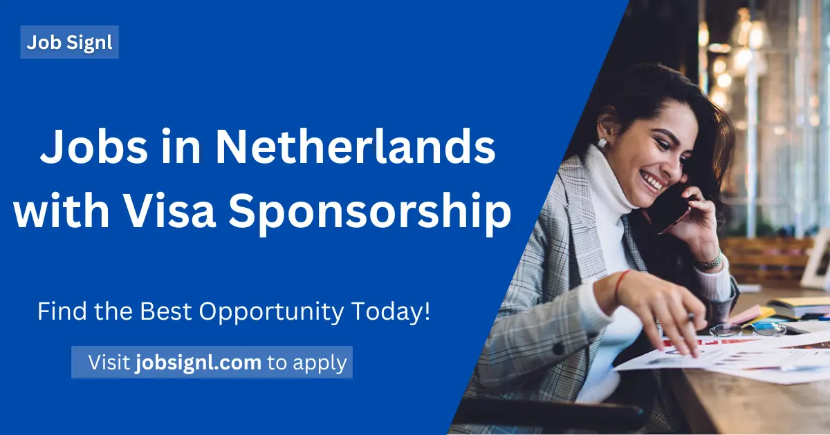 Jobs in Netherlands with Visa Sponsorship